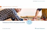 A BETTER WAY TO TAKE CARE OF BUSINESS · 2019. 6. 20. · A BETTER WAY . TO TAKE CARE OF BUSINESS . Welcome to your . Tobacco-Free Campus Toolkit. Creating a tobacco-free campus policy