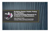 Building Better Public Policy for Families: Communicating … · 2014. 5. 19. · Family caregiving of the elderly Family poverty Parenting On topics that are not family policies,