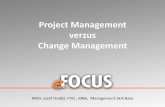 Project Management verzus Change Management · 2011. 10. 30. · Naučiť sa ako riadiť zmenu, prežiť a uspieť v meniacom sa prostredí je kritická zručnosť pre rast a napredovanie.
