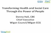 Transforming Health and Social Care Through the Power of People · 2019. 4. 5. · Transforming Health and Social Care Through the Power of People Donna Hall, ... digital skills Public