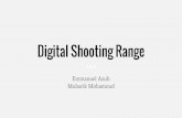 Digital Shooting Rangeweb.mit.edu/6.111/www/f2016/projects/mohamoud_Project... · 2016. 11. 14. · UI and Game Logic Implementation Stretch Goals and Debugging 10/31 M 11/7 11/21