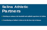 Salina Athletic Partners · 2018. 7. 6. · Salina Athletic Partners’ Vision Parallels Park & Recreation Dept Master Plan (2018) 1. Master Plan Project Priorities: Scenario #1 –