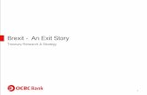 Brexit - An Exit Story - OCBC Bank reports/brexit_an...Brexit - An Exit Story Treasury Research & Strategy 1 2 Key Highlights • UK’s exit from the European Union will be decided