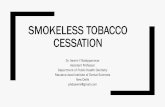 SMOKELESS TOBACCO CESSATIONuntobaccocontrol.org/.../sites/6/2017/12/Dr.Aswini.pdf · 2017. 12. 10. · 11/27/2017 Dr. Aswini Y B 33 Delhi - smokeless tobacco users (94%) BI group