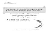 PURPLE RICE EXTRACTPURPLE RICE EXTRACT inhibited the activity of α-amylase and α-glucosidase, inhibiting absorption of carbohydrates (starch, sucrose). inhibitory effects on sucrose