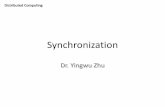 Chap 6: Synchronizatonfac-staff.seattleu.edu/zhuy/web/teaching/Fall11/SEGR550/... · 2011. 10. 12. · • In distributed systems, when each machine has its own clock, ... Upon the