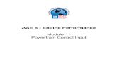 ASE 8 - Engine Performancefaculty.ccbcmd.edu/~smacadof/Books/A8StudentWorkBooks161/SWB_… · Performance Module 11 - Powertrain Control – Input 11-8 Circuit Operation Student Workbook