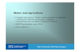 Water and agriculture · Water and agriculture Irrigated Agriculture "Water saving options in irrigation , looking for efficient techniques, irrigation management and adopted cropping