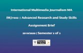 International Multimedia Journalism MA IMJ7002 | Research ...€¦ · IMJ7002 | Advanced Research and Study Skills Assignment Brief 2019/2020 | Semester 2 of 3 . INTRODUCTION This