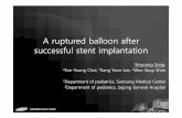 A ruptured balloon after successful stent 2012. 5. 18.آ  A ruptured balloon after successful stent implantation