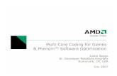 Multi-Core Coding for Games & Phenom Software Optimization · 2016. 1. 5. · APL Overview The AMD Performance Library (APL) is a collection of software routines designed to help