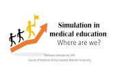 Simulation in medical education: Where are we?...consideration 04 Implementation 05 Evaluation and feedback •Anesthesia: Crisis management (5th year) ... •Pediatric : Pediatric