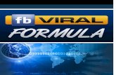 Facebook Viral Formulafbviralformula.net/ebook/FBVF_Bonus_two.pdfEveryday millions of people visit the Facebook website. Facebook is a relatively new and evolving social media platform