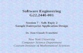 Software Engineering G22.2440-001€¦ · – Static and dynamic aspects • Implementation view – Organization of modules within the development environment • Process view –