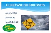 n e 7, 2016 Hosted by Landfall CERT€¦ · Landfall CERT first aid light search and rescue small fire suppression organize volunteers Coordinate with County and City First Responders.