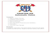 CHAPTER SIX Automatic Gates · Electric gate operators shall be listed in accordance with UL325 (Standard for Door, Drapery, Gate, Louver and Window Operators and Systems). Gates