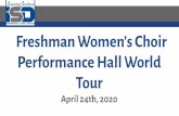 Freshman Women’s Choir Performance Hall World Toursites.isdschools.org/hselectives_music/useruploads/...Freshman Women’s Choir April 24th, 2020 Objective/Learning Target: The Student