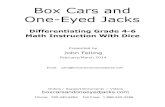 Box Cars and One-Eyed Jacks - BOOST Conference · 2014. 5. 13. · Box Cars and One-Eyed Jacks Presented by John Felling February/March 2014 Email: john@boxcarsandoneeyedjacks.com