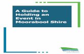 A Guide to Holding an Event in Moorabool Shire...4 Moorabool Shire Council’s Guide to Holding an Event has been designed to assist and support event organisers and community groups