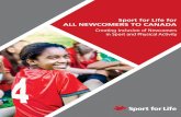 Creating Inclusion of Newcomers in Sport and Physical Activity · 2018. 2. 28. · Acknowledgments 51 Links to Promising Practices 52 References 53 ... the report confirms, "the good