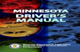 MINNESOTA DRIVER’S MANUAL · 3 Your icense rive Minnesota Driver’s Manual Bring Identification You must present proper identification that verifies your first, middle, and last