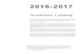 Academic catalog 2016-2017 - Lynn University · 2016. 10. 27. · 2016-2017 Academic Catalog 1 2016-2017 Academic Catalog Lynn University is accredited by the Southern Association