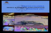 British ColumBia mines & mineral exploration overview 2007cmscontent.nrs.gov.bc.ca/geoscience/PublicationCatalogue/...Exploration Investment Tax Credit for flow-through investors,