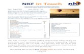 NKF In Touch · 2020. 8. 17. · NKF also provide a quarterly magazine, Kidney Life, to many more readers both electronically and a printed version. Kidney Life. This is a FREE magazine