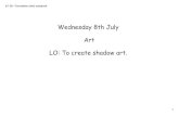 LO: To create shadow art.albanwood.herts.sch.uk/data/documents/year 1/Week6/Wed/8.7.20... · 8.7.20 Foundation (Art).notebook 5 Task Today, we are going to create shadow drawings.