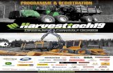 PROGRAMME & REGISTRATION - HarvestTECH...2019/02/24  · 10.40am more automation/ less labour: How a new 100ft Hydraulic Yarder is 3.10pmdelivering high-production & safe logging outcomes