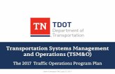 Transportation Systems Management and Operations (TSM&O)tsite.org/wp-content/uploads/2012/11/Presentation-6-–-Update-on-TDOT’s-Traffic...Transportation Systems Management and Operations