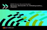 OECD Green Growth Studies : Green Growth in Kitakyushu, Japan · OECD Green Cities Programme, which was initiated by the 2010 OECD Roundtable of Mayors and Ministers in Paris. The