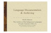 Language Documentation & Archiving · 2013. 7. 30. · Acknowledgements Language Digitization Project Conference 2003 EMELD Working Group on Resource Archiving: Gary Holton, ANLC