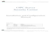 OPC Server Security Center - S4S ... Server 2003/2008/2012, Windows XP, Windows 7 or Windows 8 with