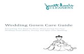 Wedding Gown Care Guide - Janet Davis Cleaners€¦ · Before Your Wedding Pre-Wedding Cleaning There are many reasons you may need to clean your wedding gown before you tie the knot.