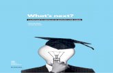 What’s next? · * All personal quotes in this booklet come from: Stassen, L., Levecque, K., & Anseel, F., ‘PhDs in transition: what is the value of a PhD outside academia’,