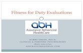 Fitness for Duty Evaluations for Law Enforcementassurancebh.net/wp-content/uploads/2016/09/Fitness-for...Fit For Duty Evaluation A fit for duty evaluation (FFDE) is a specialized mental