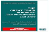 The Great Train Robbery -05-06-13 FINAL - WordPress.com...THE GREAT TRAIN ROBBERY: rail privatisation and after 2 The Great Train Robbery: rail privatisation and after 1 Andrew Bowman