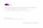 Supporting international students in UK Higher Education: a staff … · 2009. 12. 10. · consider how it might be applied to international students. • To explore the nature of