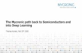 The Mycronic path back to Semiconductors and into Deep Learning · 2020. 2. 25. · The Mycronic path back to Semiconductors and into Deep Learning Thomas Kurian, ... In excellent