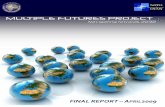 FINAL REPORT APRIL2009...2009/05/03  · MULTIPLE FUTURES PROJECT – Navigating towards 2030 EXECUTIVE SUMMARY In the world of 2030, the inability to react with expediency and purpose