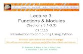 Lecture 3: Functions & Modules · 2020. 1. 28. · Lecture 3: Functions & Modules (Sections 3.1-3.3) CS 1110 Introduction to Computing Using Python ... We will say more about running