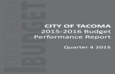 2015-2016 Budget Performance Reportcms.cityoftacoma.org/finance/budget/2015-2016/247_perf... · 2016. 3. 15. · The following is the quarterly update on the performance measures