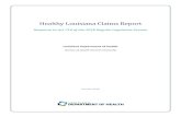 Healthy Louisiana Claims Report · Medicaid MCOs and report on a number of measures pertaining to claims adjudication and reasons for claim denials. As a result of stakeholder input