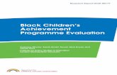 Black Children’s Achievement Programme Evaluation · 2012. 7. 3. · Research Report DCSF-RR177 Uvanney Maylor, Sarah Smart, Kuyok Abol Kuyok and Alistair Ross Institute for Policy