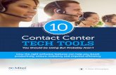 Contact Center TECH TOOLS · 2018. 7. 18. · Most importantly, with detailed social media reporting, your business can know whether it is being promoted or demoted online so you