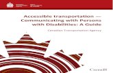 Accessible transportation — Communicating with Persons with … · 2020. 6. 20. · Canadian Transportation Agency | Accessible transportation — Communicating with Persons with