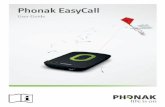 Phonak EasyCall...3.5 Initial pairing to a phone Before using EasyCall with a cell phone, the devices must first be paired with each other. J Make sure EasyCall and the cell phone