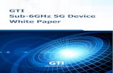 GTI Sub-6GHz 5G Device Whitepaper GTI Sub-6GHz 5G Device ...€¦ · GTI Sub-6GHz 5G Device Whitepaper 2 GTI Sub-6GHz 5G Device White Paper Version: V4.0 Deliverable Type Procedural