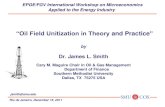 “Oil Field Unitization in Theory and Practice“Oil Field Unitization in Theoryand Practice” by Dr. James L. Smith Cary M. Maguire Chair in Oil & Gas Management Department of Finance
